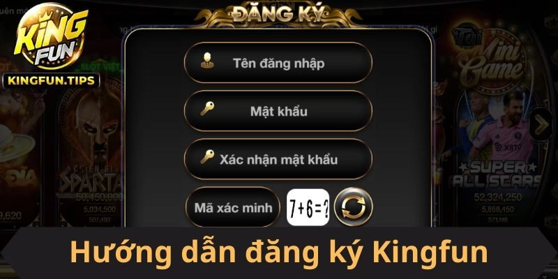 Hướng dẫn đăng ký Kingfun