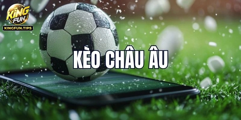 Bật mí các mẹo thắng kèo bóng đá châu Âu
